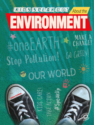 cover image of Kids Speak Out About the Environment
